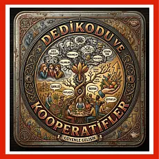 Dedikodu ve Kooperatifler